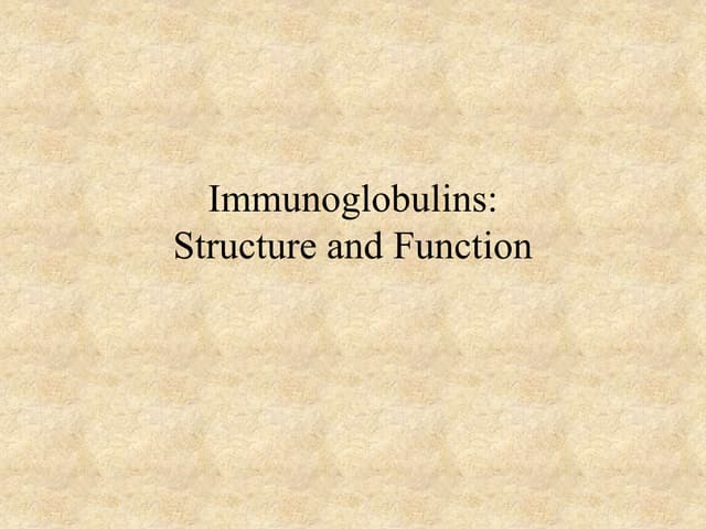 Immunoglobulin- Structure and Function.ppt
