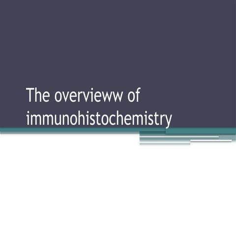 Overview of Immunohistochemistry.ppt