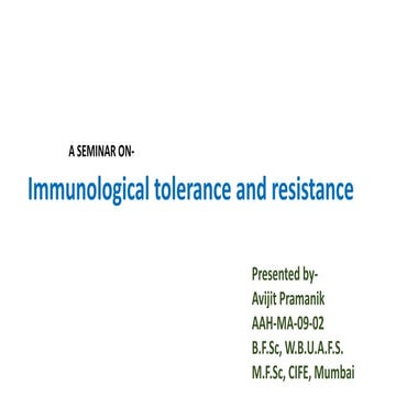 Immunological tolerance and resistance 