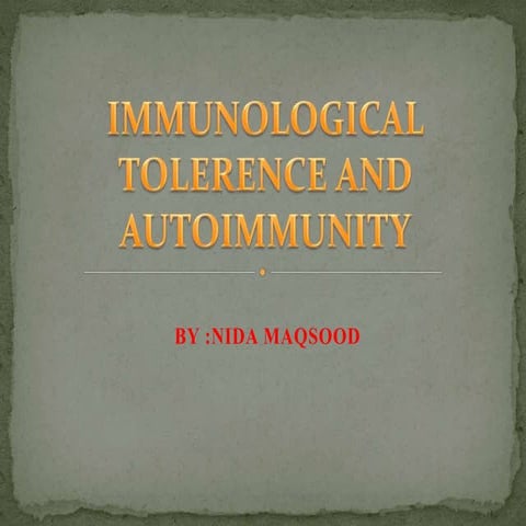 Immunological tolerence and autoimmunity
