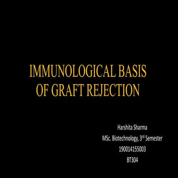 Immunological Basis of Graft Rejection | PPTX