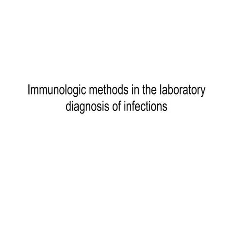 Immunology based tests in the laboratory diagnosis of infections