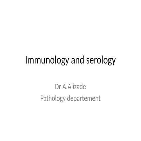Immunology and serology based on henry pathology