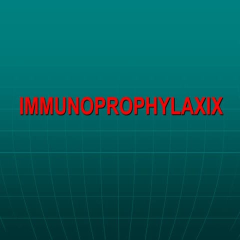 Immunoprophylaxis(1)
