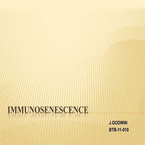 Immunosenescence
