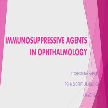 Immunosuppressive agents in ophthalmology