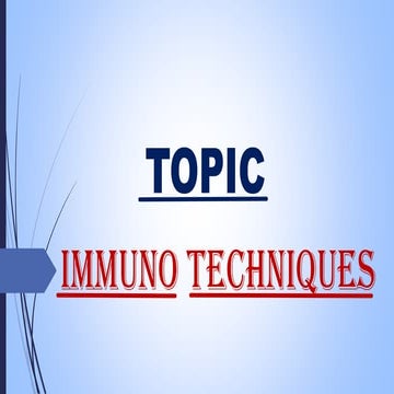 Immuno techniques