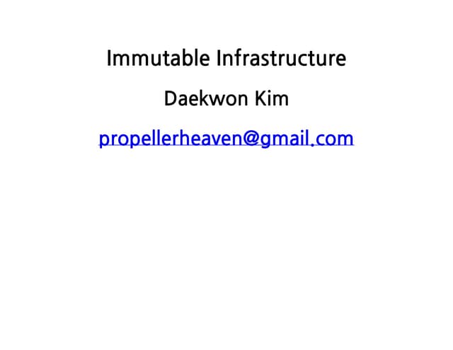 이미지 기반의 배포 패러다임 Immutable infrastructure