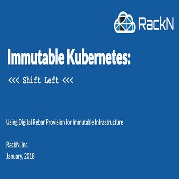 Immutable Kubernetes with Digital Rebar Provision