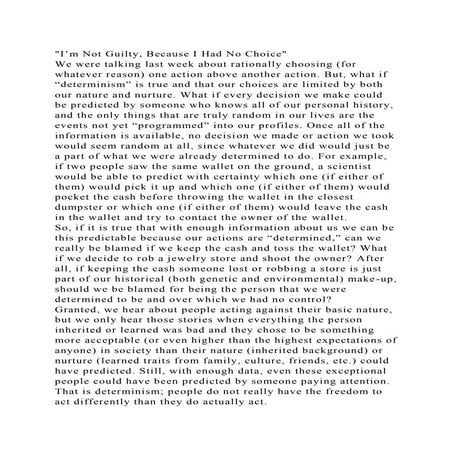 I’m Not Guilty, Because I Had No ChoiceWe were talking last week.docx