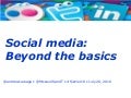 Social Media: Beyond the Basics