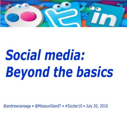 Social Media: Beyond the Basics
