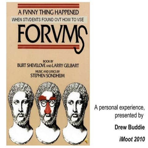 A Funny Thing Happened When Students Learned to use Forums - Moodle iMoot2010...