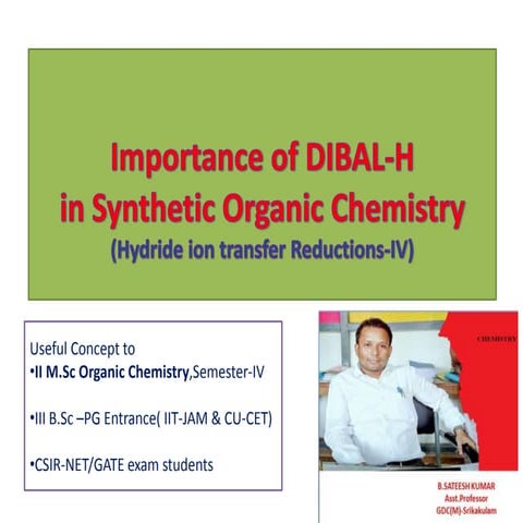 Imortance of DIBAL-H