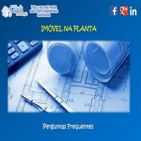 Imóvel na planta perguntas frequentes
