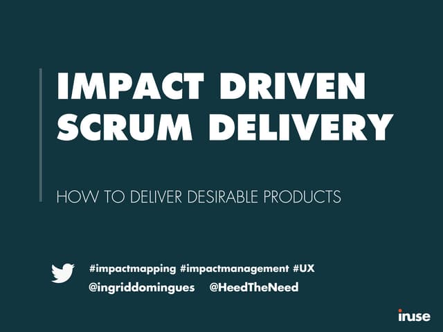 Impact-driven Scrum Delivery at Scrum gathering Phoenix 2015