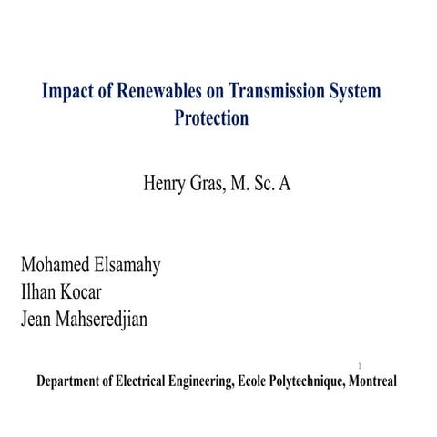 Impact of Renewables on Transmission System Protection