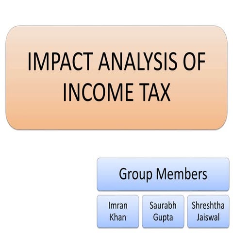 Impact analysis of income tax