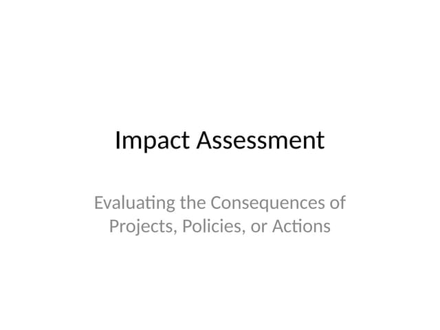 Impact_Assessment.pptxImpact_Assessment.pptxImpact_Assessment.pptx