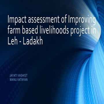 Impact assessment of improving farm based livelihoods project