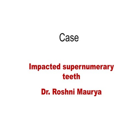 Impacted supernumerary teeth