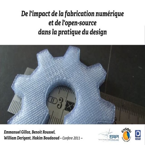 De l'impact de la fabrication numerique et de l'open-source dans la pratique du design