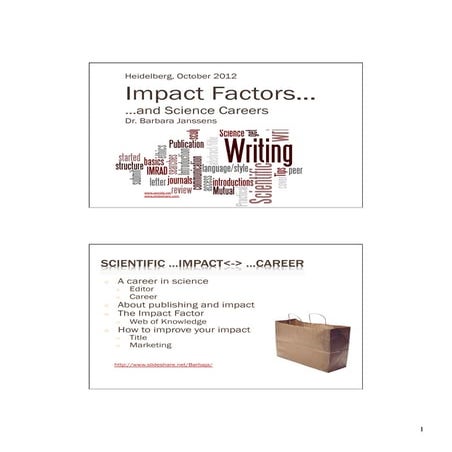 Publication impact factors and your scientific career