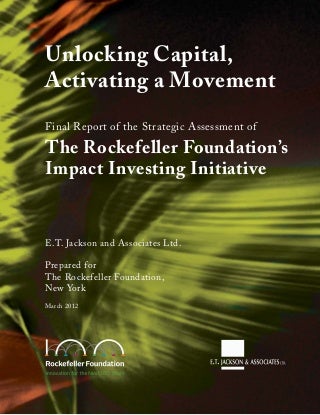 Unlocking Capital, Activating a Movement