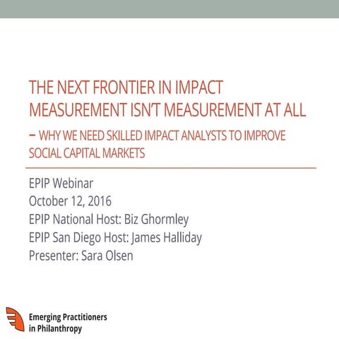 EPIP Webinar: The Next Frontier in Impact Measurement Isn't Measurement At All