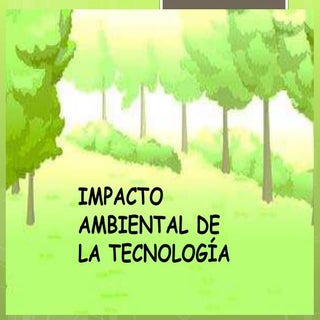Impacto ambiental de la tecnología