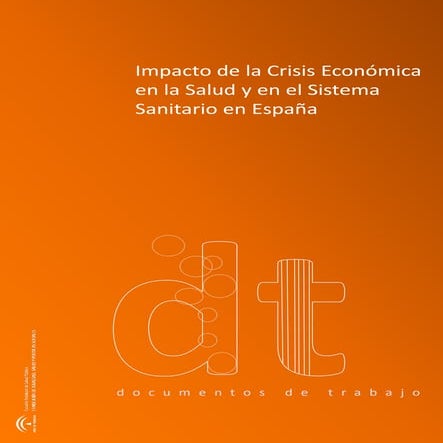 Impacto de la crisis economica en la salud y en el sistema sanitario en España