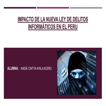 Impacto de la nueva ley de delitos informaticos en el peru