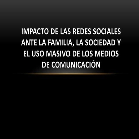 Impacto de las redes sociales ante la familia
