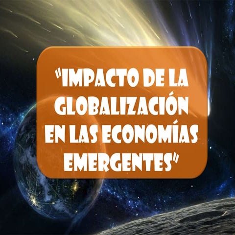 Impacto D La Globalizacion En Las Economias