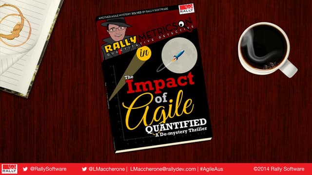 The Impact of Agile Quantified - Agile Australia 2014