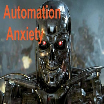 Automation Anxiety