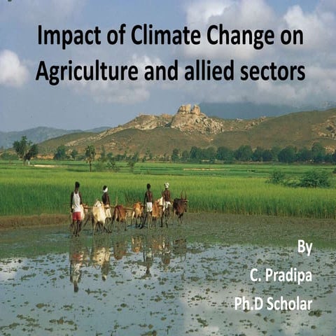 Impact of climate change on agriculture & allied sectors