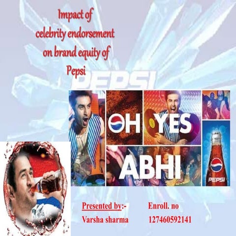 Impact of celebrity endorsement on brand equity of pepsi