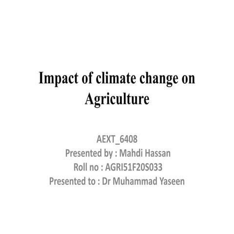 Impact of climate change on Agriculture.pptx