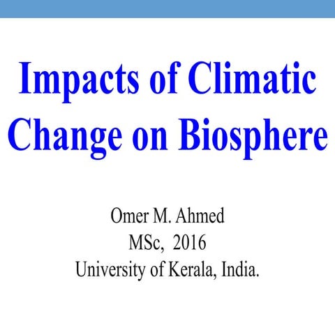 Impact of climatic change on biosphere