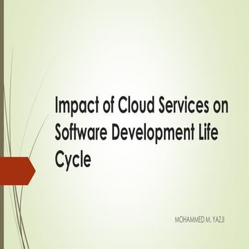 Impact of cloud services on software development life 