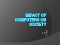 Impact of computer to society