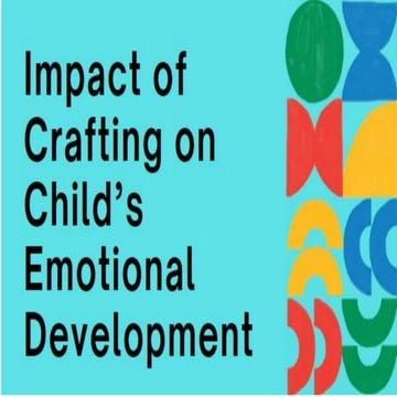 Impact of Crafting on Child’s Emotional Development