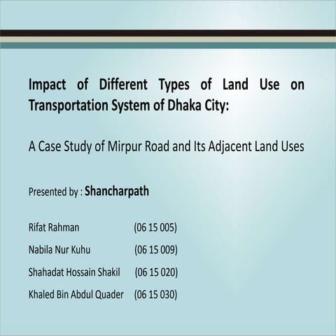 Impact of Different Types of Land Use on Transportation System of Dhaka City ...