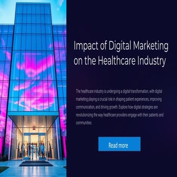 Impact of Digital Marketing on the Healthcare Industry | PPT