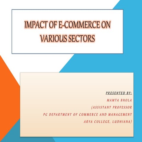 Impact of e commerce on various sectors (Education, Entertainment, Health, Fi...