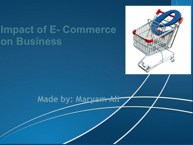Impact Of E Commerce On Business