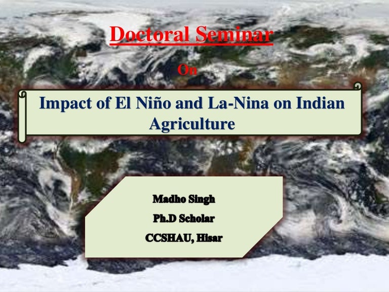Impact of el nino &la nina on indian agriculture