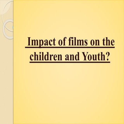 Impact of films on the children and youth