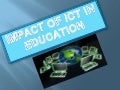 Impact of ict in education